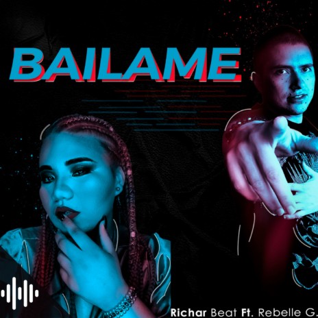 Bailame ft. Rebelle G | Boomplay Music