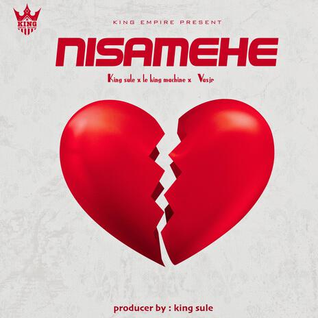 Nisamehe.feat.le king machine & Vasjr) | Boomplay Music