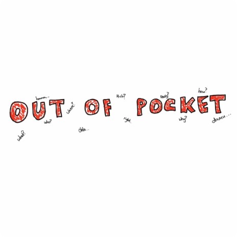 Out Of Pocket | Boomplay Music