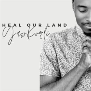 Heal Our Land