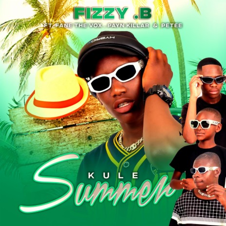Kule Summer ft. Fane The Vox, Payn Killar & Petee | Boomplay Music