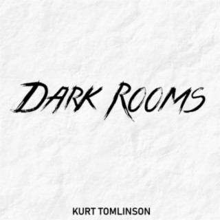 Dark Rooms