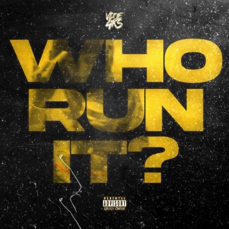 Who Run It | Boomplay Music