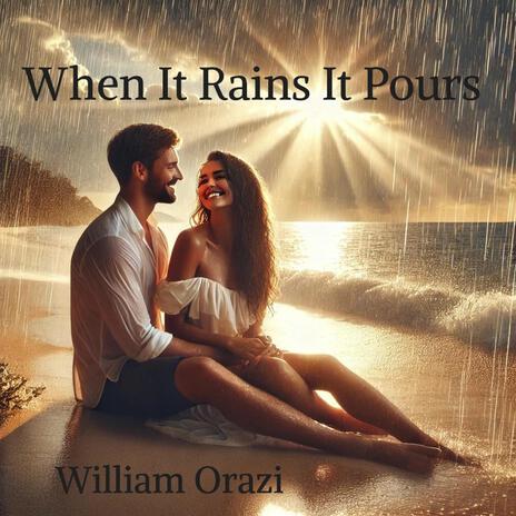 When It Rains It Pours | Boomplay Music