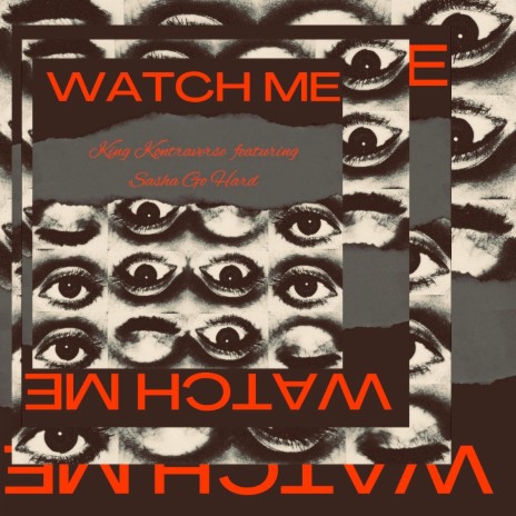Watch Me (Radio Edit) ft. Sasha Go Hard | Boomplay Music