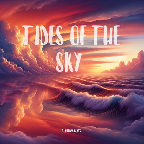 Tides of the Sky | Boomplay Music