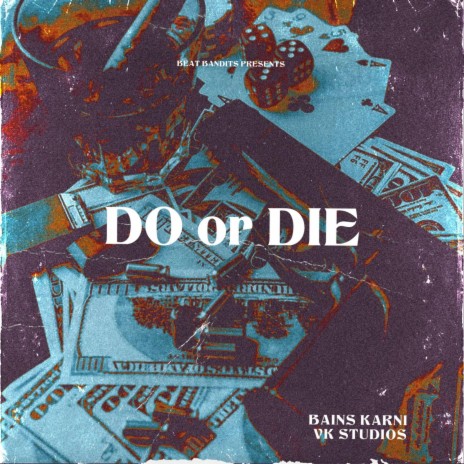 do or die | Boomplay Music