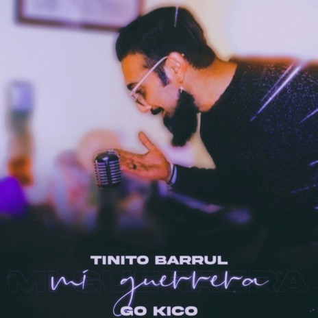 Mi Guerrera ft. Tinito Barrul