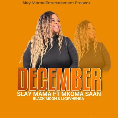 December ft. Mkoma Saan, Black Moon & Ligevhenga