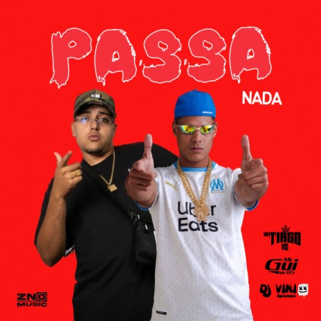 Passa Nada ft. MC Gui Da BS & Dj Vini Spinassi | Boomplay Music