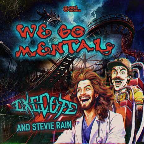 We go mental ft. Stevie Rain | Boomplay Music