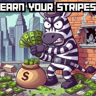 Earn your stripes