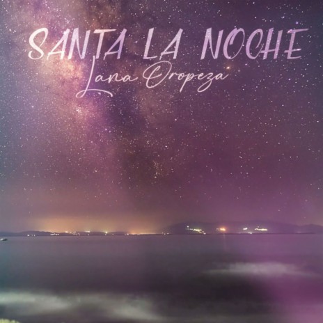 Santa La Noche | Boomplay Music