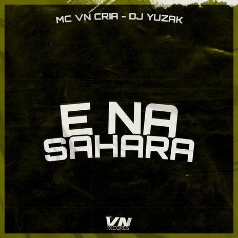 É na Sahara ft. DJ YUZAK | Boomplay Music