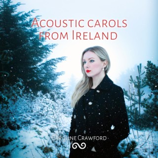 Acoustic Carols from Ireland