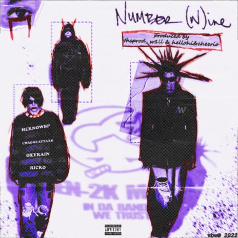 Number (N)Ine ft. heknowbp, hellohi&cheerio, Ricko, OxyRain & chromeattaxk | Boomplay Music