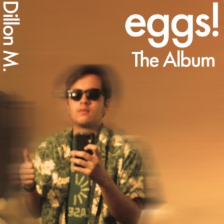 Eggs! the Album