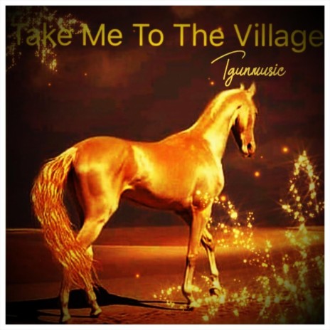 Take Me to the Village | Boomplay Music