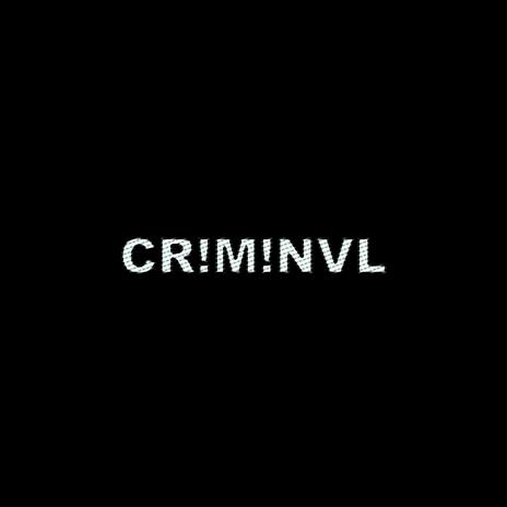 CR!M!NVL | Boomplay Music