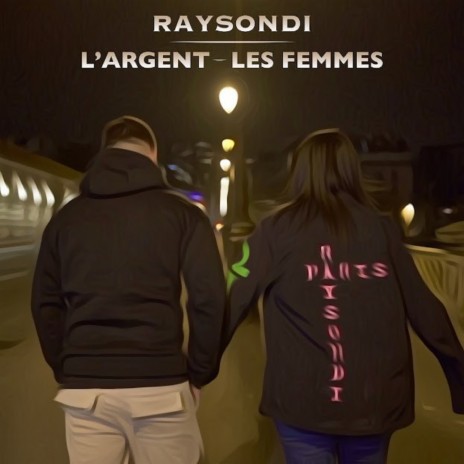 L'argent - les femmes | Boomplay Music