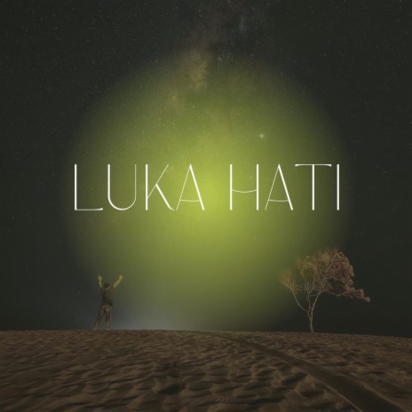 Luka Hati | Boomplay Music