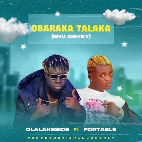 Obaraka Talaka ft. Portable | Boomplay Music