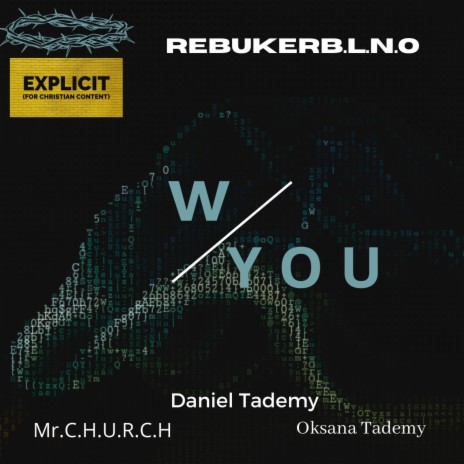 With You ft. Daniel Tademy, Oksana Tademy & Mr. C.H.U.R.C.H