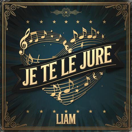 Je te le jure | Boomplay Music