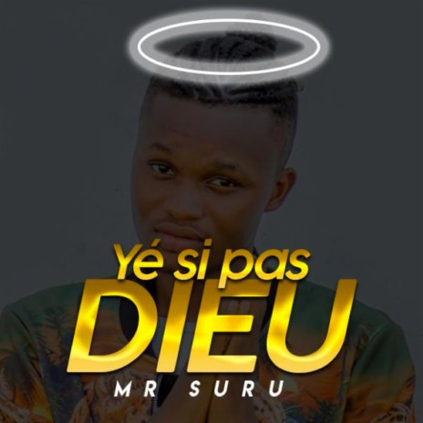 Ye Si Pas Dieu | Boomplay Music