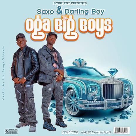 OGA BIG BOY'S ft. Darling Boy | Boomplay Music