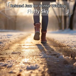 Relaxed Jazz for Winter Walking