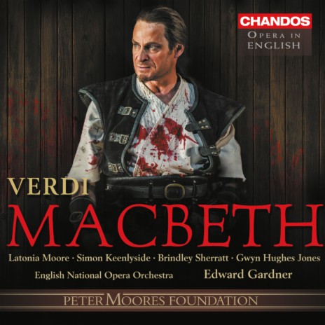 Macbeth, Act III, A Dark Cave: Where am I? They've vanished… (Macbeth, Herald, Lady Macbeth) ft. English National Opera Orchestra, Simon Keenlyside, Stephen Kennedy & Latonia Moore | Boomplay Music