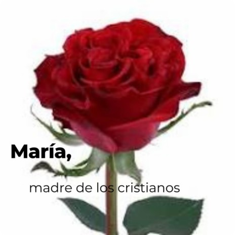 Maria, madre de los cristianos | Boomplay Music