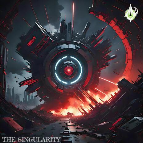 THE SINGULARITY | Boomplay Music