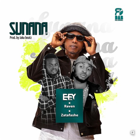 Sunana ft. Raven & Zatafashe | Boomplay Music