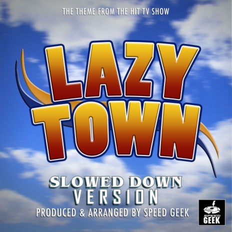 We Are Number One (From Lazy Town) (Slowed Down Version) | Boomplay Music