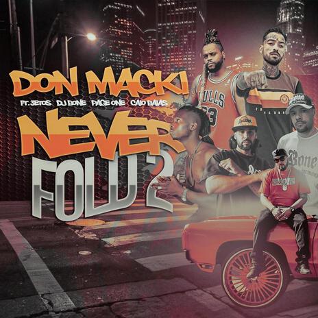 Never Fold 2 ft. 3etos, DJ Bone, Page One & Caio Baias | Boomplay Music