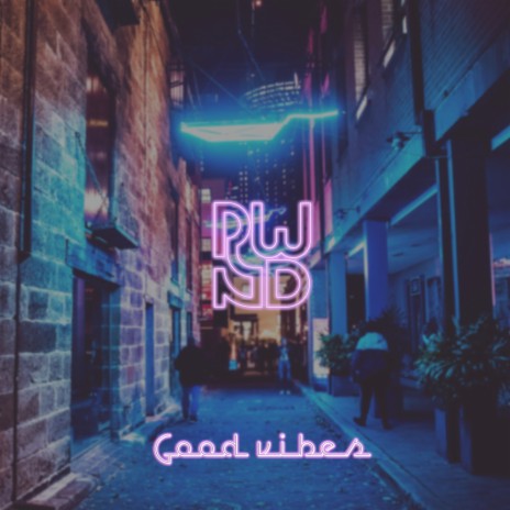 Good Vibes | Boomplay Music