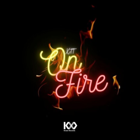 On Fire ft. Kraze Records | Boomplay Music