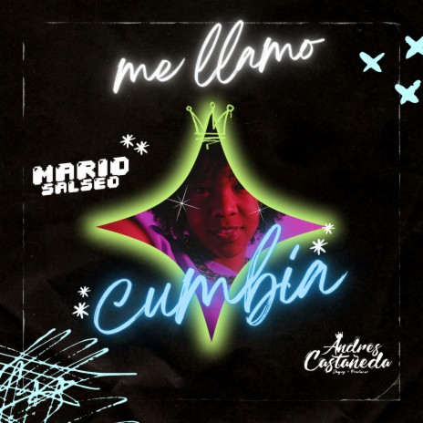 Me Llamo Cumbia ft. Andres Castañeda | Boomplay Music