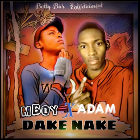 Dake Nake ft. Mboy