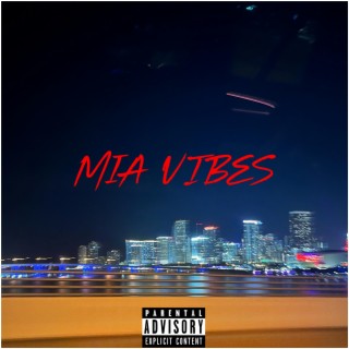 MIA Vibes