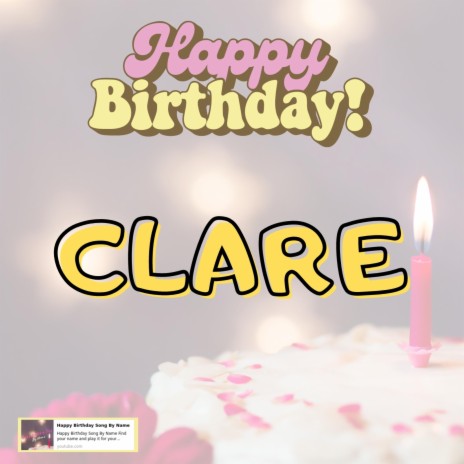Happy Birthday CLARE Song | Boomplay Music
