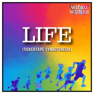 Life (Tickertape Synaesthesia) lyrics | Boomplay Music