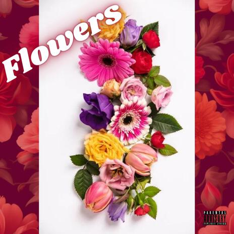 Flowers | Boomplay Music