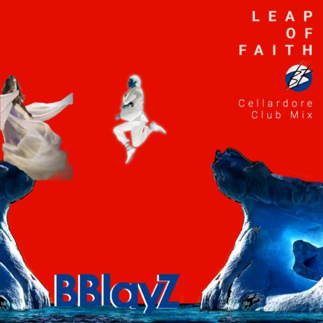 Leap Of Faith (Cellardore Club Mix) | Boomplay Music