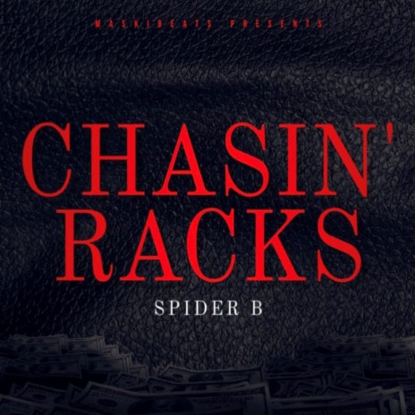 Chasin' Racks ft. Spider B