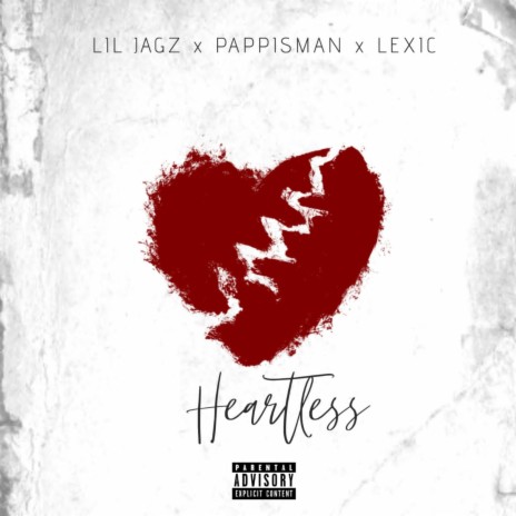 Heartless ft. Pappisman & Lexic | Boomplay Music