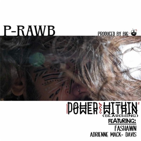 Power Within (Searching) ft. P-Rawb, Fashawn & Adrienne Mack-Davis