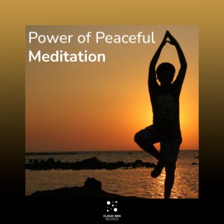 Power of Peaceful Meditation